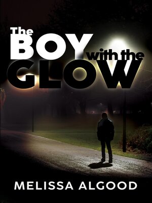 cover image of The Boy With the Glow